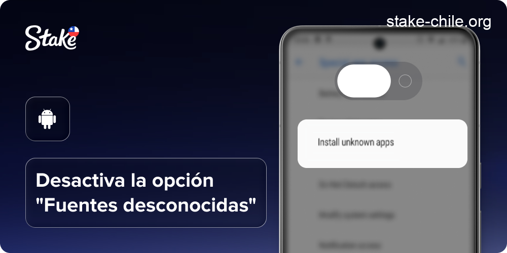 Desactiva la opción "Instalar aplicaciones desconocidas" en tu dispositivo Android